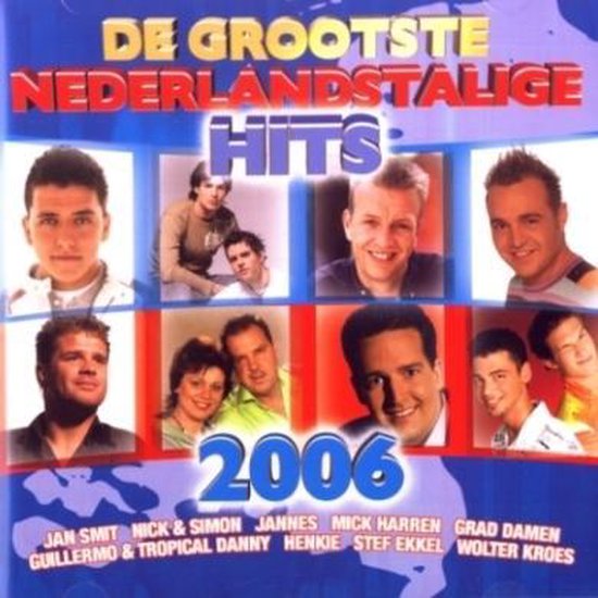 De Grootste Nederlandstalige Hits 2006