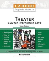 Career Opportunities in Theater and the Performing Arts