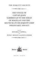 Hakluyt Society, Third Series - The Voyage of Captain John Narbrough to the Strait of Magellan and the South Sea in his Majesty's Ship Sweepstakes, 1669-1671