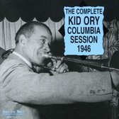 Kid Ory - The Complete Kid Ory Columbia Sessions (CD)
