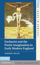 Ideas in Context 104 -  Eucharist and the Poetic Imagination in Early Modern England