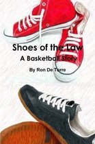 Shoes of the Law A Basketball Story