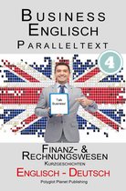 Business Englisch - Paralleltext - Finanz- & Rechnungswesen (Kurzgeschichten) Englisch - Deutsch