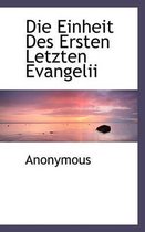 Die Einheit Des Ersten Letzten Evangelii