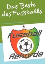 Fussballrekorde - Das Beste Des Fussballs