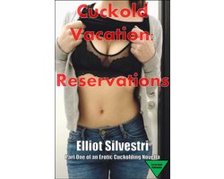 Cuck Vacation 1 - Cuckold Vacation: Reservations