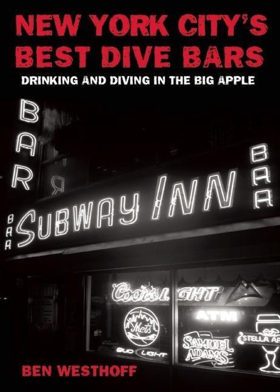 Best Dive Bars New York City s Best Dive Bars ebook Ben Westhoff 