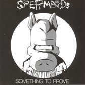 Something To Prove/Nothing Is Easy (CD)