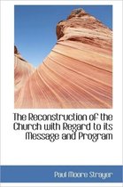 The Reconstruction of the Church with Regard to Its Message and Program