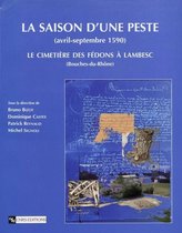 Hors collection - Saison d'une peste (avril - septembre 1590)