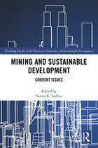 Routledge Studies of the Extractive Industries and Sustainable Development - Mining and Sustainable Development