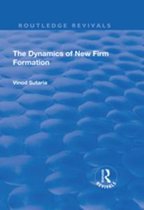 Routledge Revivals - The Dynamics of New Firm Formation