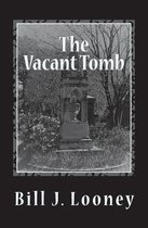 The Vacant Tomb