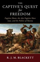 Slaveries since Emancipation - The Captive's Quest for Freedom
