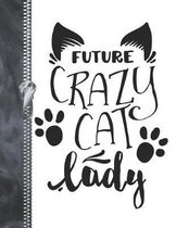 Future Crazy Cat Lady