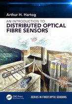 Series in Fiber Optic Sensors - An Introduction to Distributed Optical Fibre Sensors