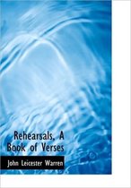 Rehearsals, a Book of Verses