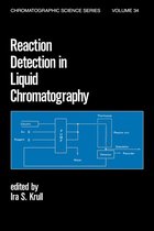 Chromatographic Science Series - Reaction Detection in Liquid Chromatography