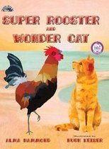 Travel with Me- Super Rooster and Wonder Cat