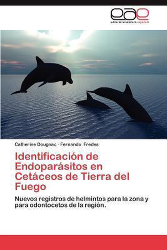 Identificacion de Endoparasitos En Cetaceos de Tierra del Fu ... - cover