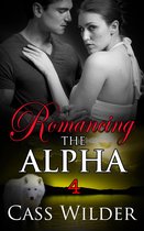 Romancing The Alpha 4 - Romancing The Alpha 4
