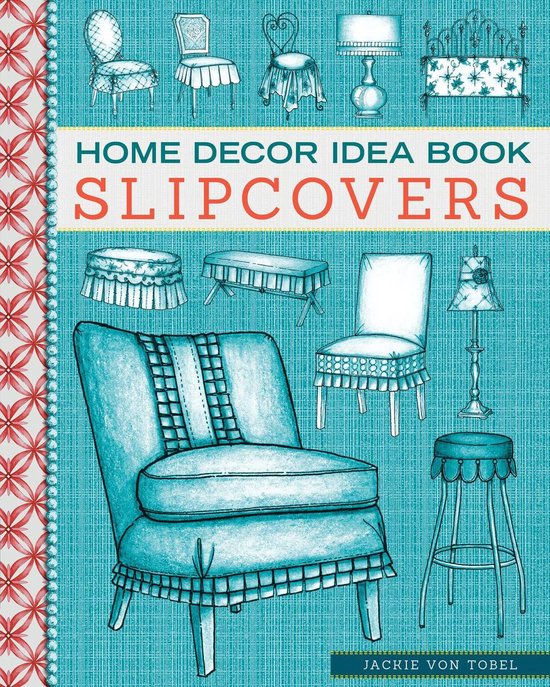Home Decor Idea Book Slipcovers - cover