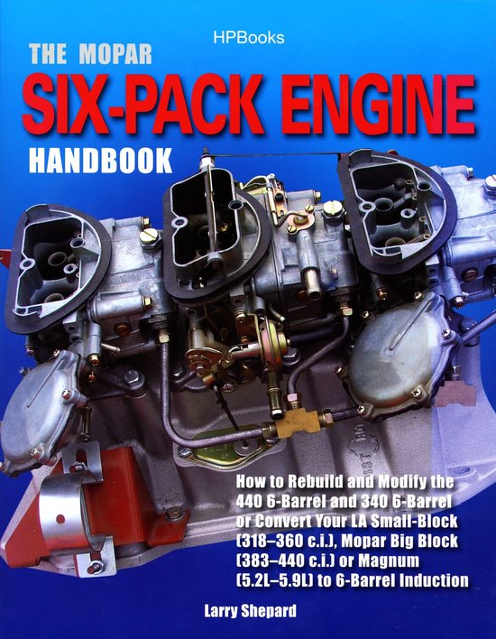 The Mopar Six-Pack Engine Handbook HP1528 - cover