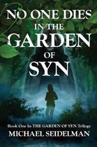 Garden of Syn- No One Dies in the Garden of Syn