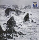 Markus Wolf: Violin Julian Riem: P - Franck, Grieg, Brahms: Violin Sonat