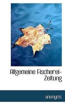 Allgemeine Fischerei-Zeitung