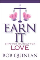 Earn It: Empower Yourself for Love