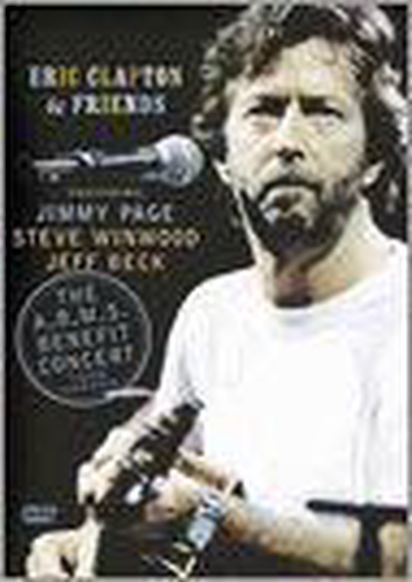 Arms Benefit Concert - Eric Clapton & Friends