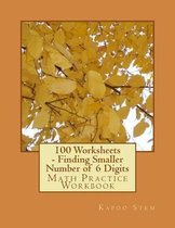 100 Worksheets - Finding Smaller Number of 6 Digits