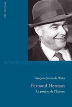 Mémoires de l'Europe en devenir 4 - Fernand Herman