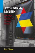 Jewish Poland Revisited Jewish Poland Revisited: Heritage Tourism in Unquiet Places Heritage Tourism in Unquiet Places