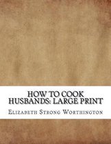 How to Cook Husbands