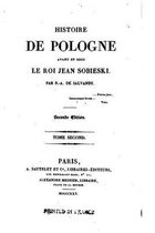 Histoire de Pologne avant et sous le roi Jean Sobieski