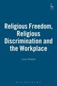 Religious Freedom, Religious Discrimination And The Workplac