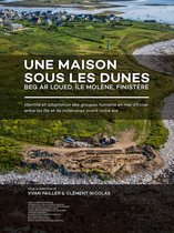 Une maison sous les dunes : Beg ar Loued, île Molène, Finistère