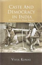 Caste and Democracy in India
