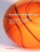 Basketball: The Mental Truth