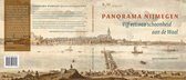 Panorama Nijmegen, vijf eeuwen schoonheid aan de Waal
