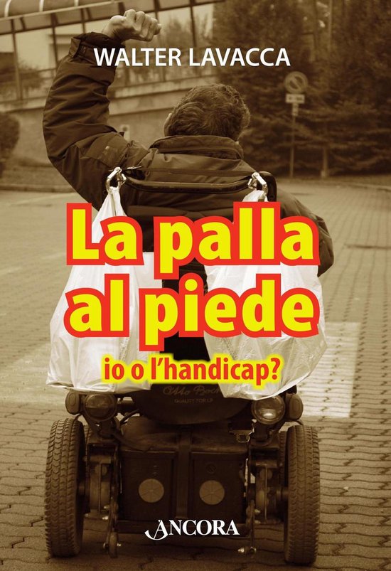La palla al piede. Io o l'handicap? - cover