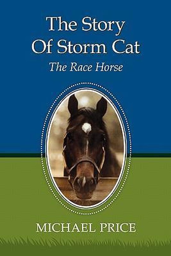 The Story of Storm Cat: The Race Horse - cover