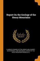 Report on the Geology of the Henry Mountains