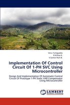 Implementation Of Control Circuit Of 1-PH SVC Using Microcontroller