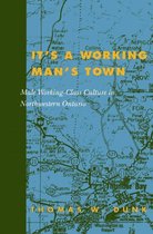 It's a Working Man's Town: Male Working-Class Culture, Second Edition