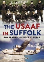 USAAF In Suffolk The
