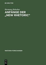 Rhetorik-Forschungen- Anfange Der "New Rhetoric"