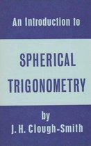 An Introduction to Spherical Trigonometry